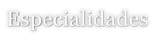 Especialidades